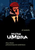 Hector Umbra #2-3: Obcy obszar, Półautomatyczne szaleństwo
